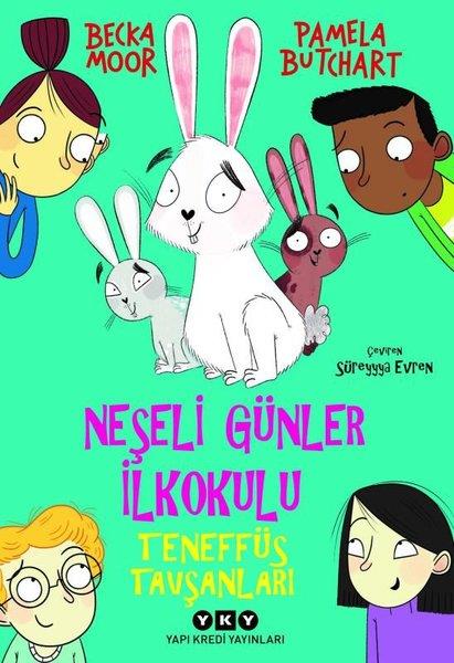 Pamela ButchartÇocuk Gençlik RomanlarıNeşeli Günler İlkokulu - Teneffüs Tavşanları