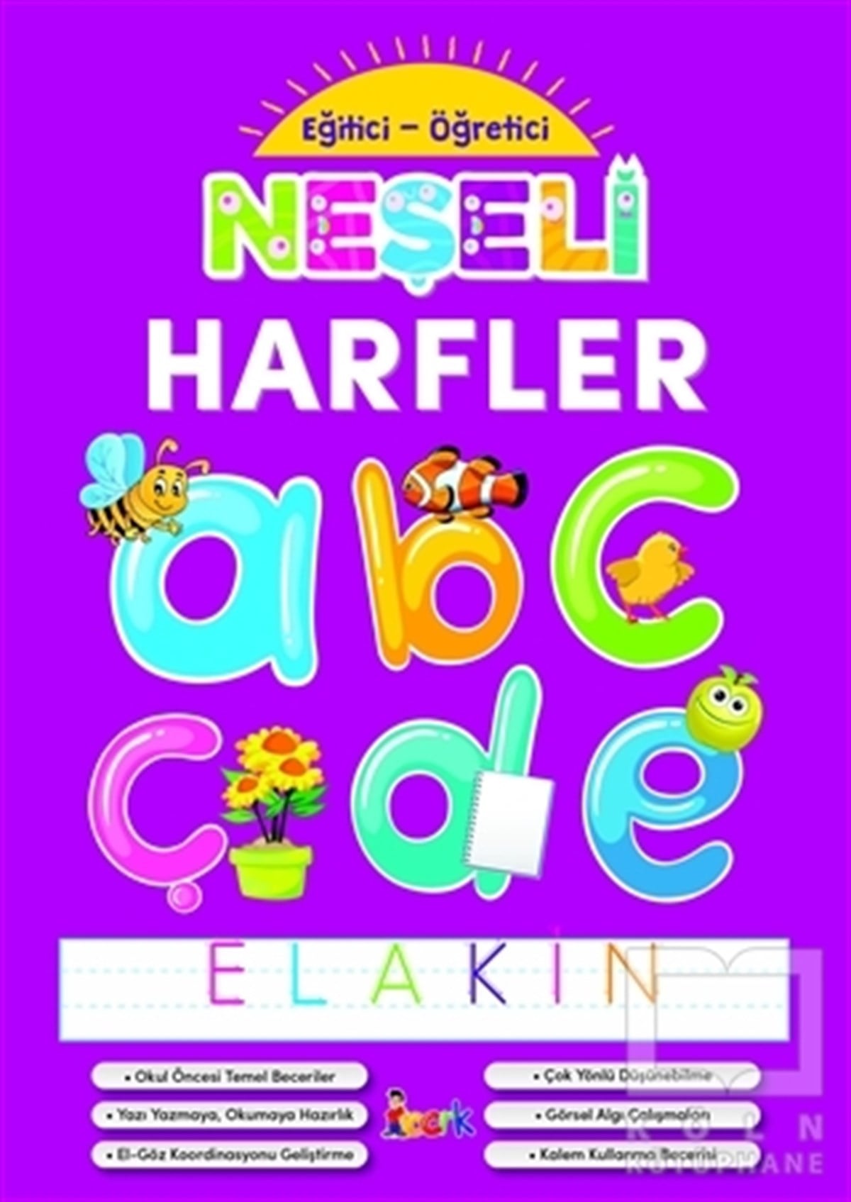 KolektifEtkinlik KitaplarıNeşeli Harfler - Eğitici-Öğretici