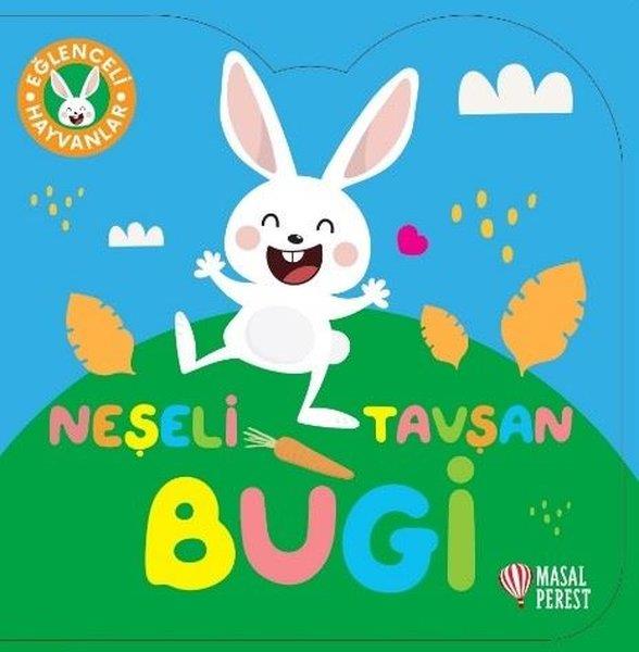 KolektifEgitim Etkinlik KitaplariNeşeli Tavşan Bugi - Eğlenceli Hayvanlar
