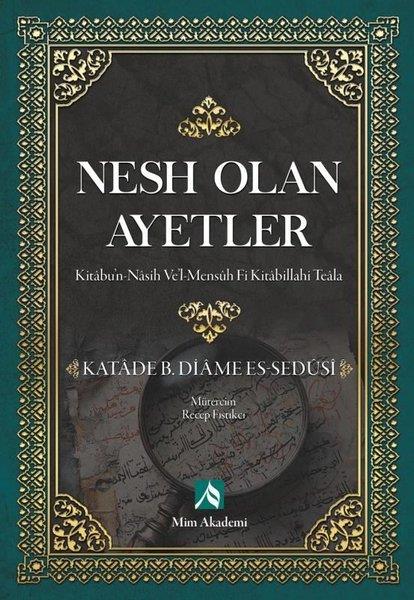 Katade B. Diame Es Sedusiİslami KitaplarNesh Olan Ayetler (Kitabu'n-Nasih Ve'l-Mensuh Fi Kitabillahi Teala)