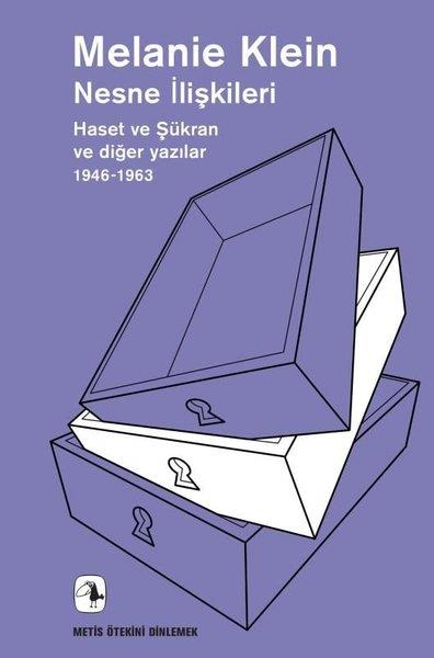 Melanie KleinPsikoloji KitaplarıNesne İlişkileri - Haset ve Şükran ve Diğer Yazılar 1946 1963