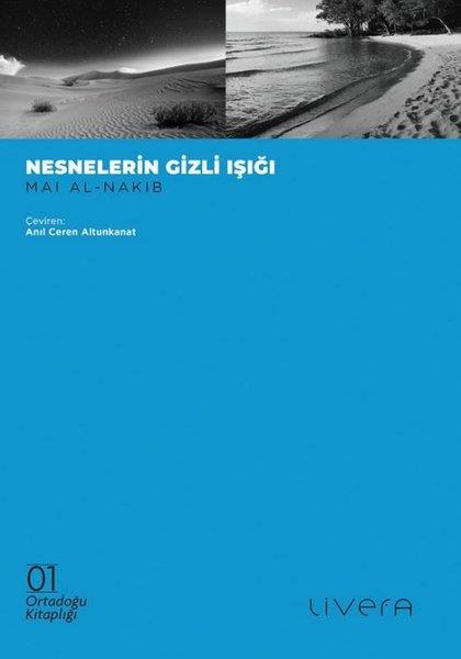 Mai Al - NakibDünya RomanNesnelerin Gizli Işığı - Ortadoğu Kitaplığı 1