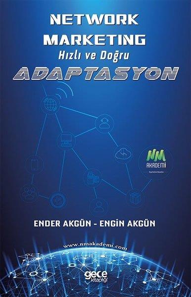 Ender AkgünYönetim / İş Geliştirme / KaliteNetwork Marketing - Hızlı ve Doğru Adaptasyon