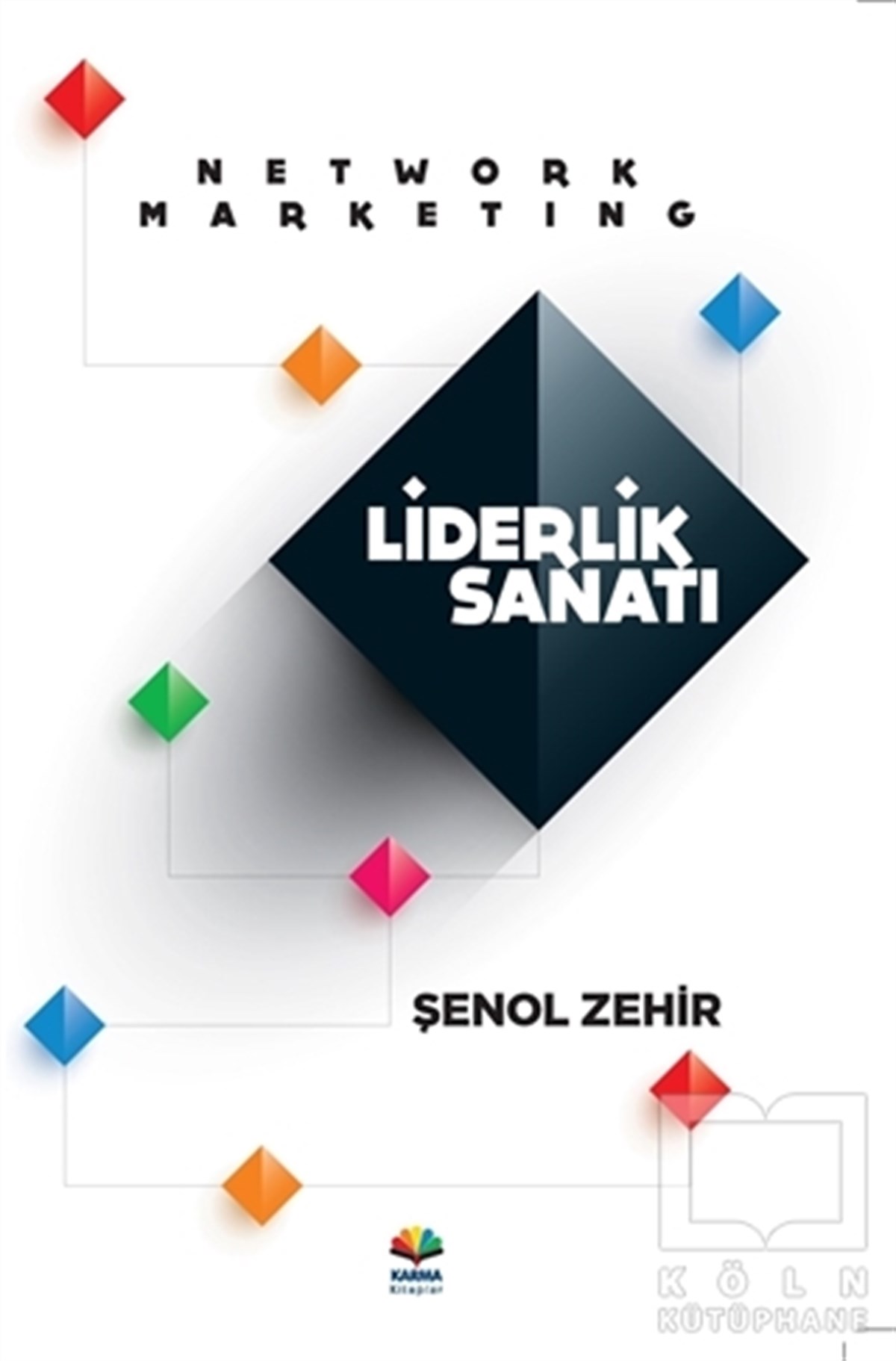 Şenol Zehirİş DünyasıNetwork Marketing Liderlik Sanatı