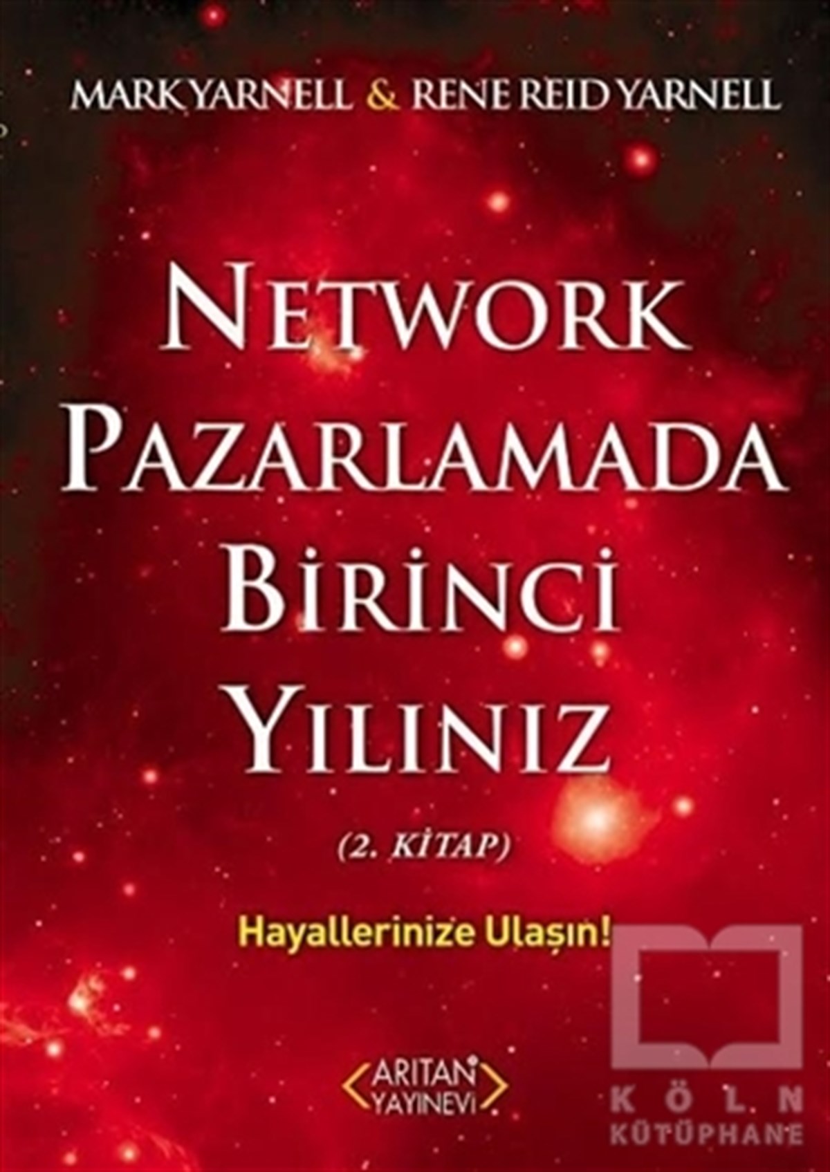 Mark YarnellKişisel GelişimNetwork Pazarlamada Birinci Yılınız (2.Kitap)