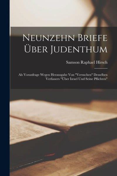 Samson Raphael HirschOther (Reference)Neunzehn Briefe UEber Judenthum