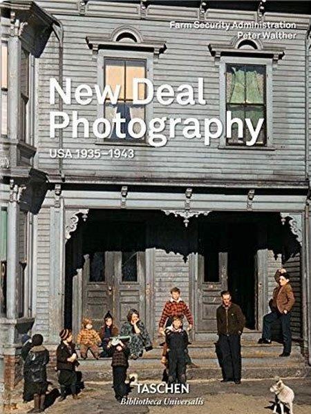 Peter WaltherPhotographyNew Deal Photography. USA 1935-1943