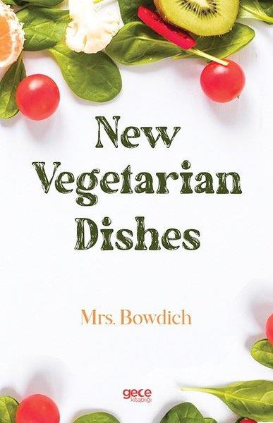 Mrs. BowdichFoodNew Vegetarian Dishes