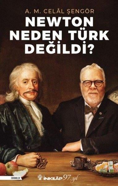A. M. Celal ŞengörAllgemeine Politik & Politikwissenschaft & PolitikgeschichteNewton Neden Türk Değildi?