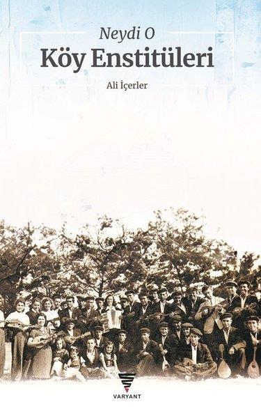 Ali İçerlerSosyoloji KitaplarıNeydi O Köy Enstitüleri