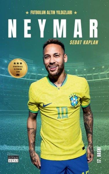 Sedat KaplanSporcularNeymar - Futbolun Altın Yıldızları