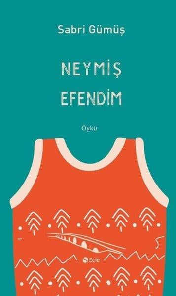 Sabri GümüşTürkiye RomanNeymiş Efendim