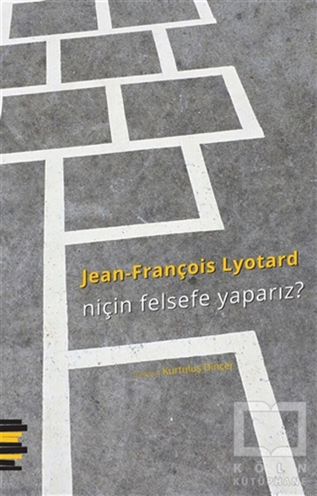 Jean-François LyotardAraştıma-İnceleme-ReferansNiçin Felsefe Yaparız?