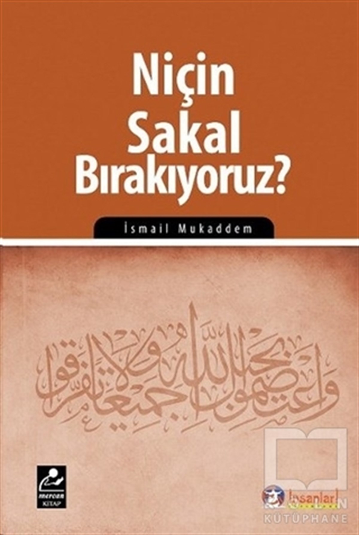 İsmail MukaddemDiğerNiçin Sakal Bırakıyoruz?
