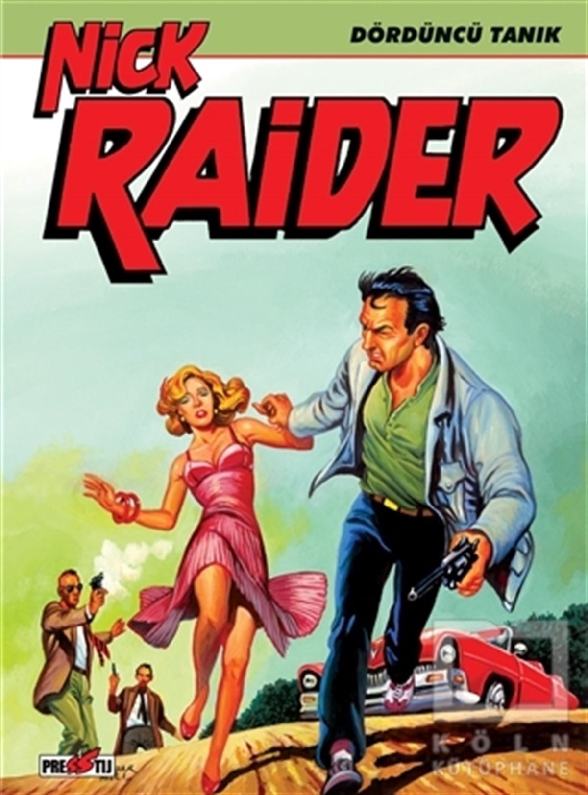 Nick Raider Cilt 2: Dördüncü Tanık