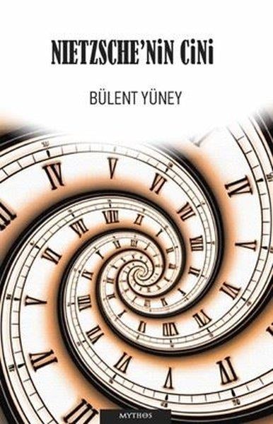 Bülent YüneyTürk RomaniNietzsche'nin Cini
