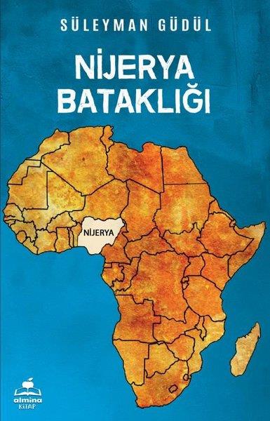 Süleyman GüdülTürkiye RomanNijerya Bataklığı