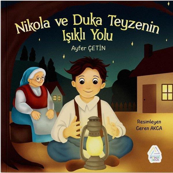Ayfer ÇetinEgitim Etkinlik KitaplariNikola ve Duka Teyzenin Işıklı Yolu