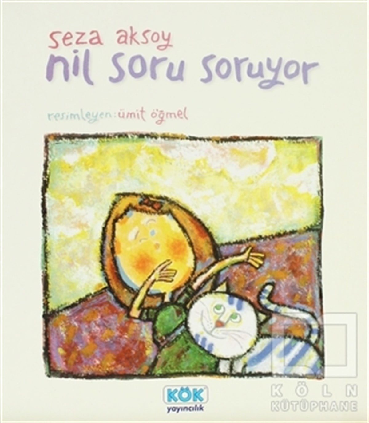 Seza AksoyHikayelerNil Soru Soruyor