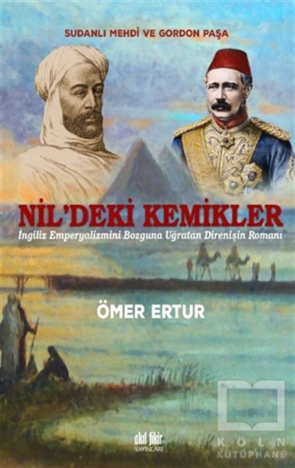 Ömer ErturTarihi RomanlarNil’deki Kemikler