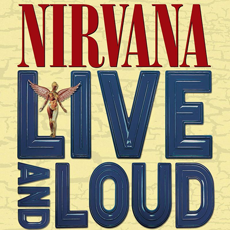 Nirvana - Live And Loud