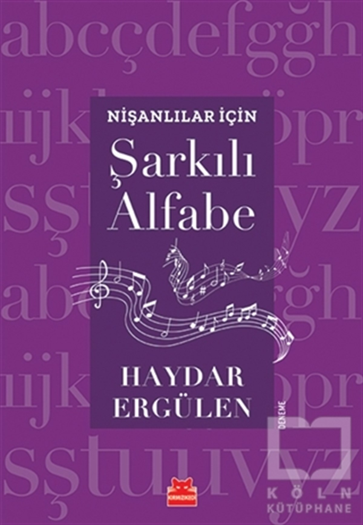 Haydar ErgülenDeneme KitaplarıNişanlılar İçin Şarkılı Alfabe