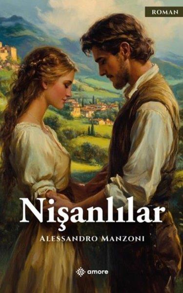 Alessandro ManzoniDünya RomanNişanlılar