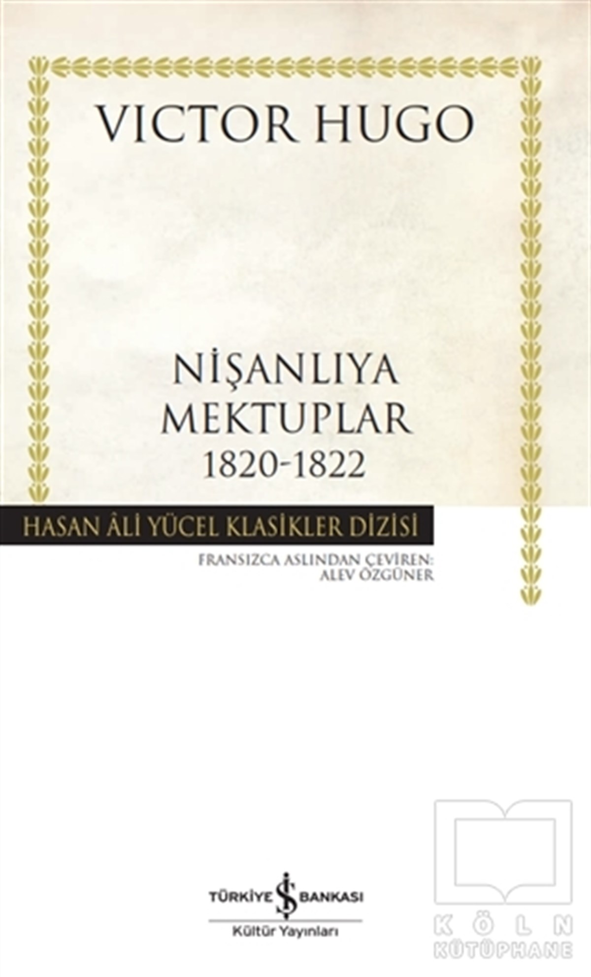Victor HugoWeltklassiker & klassische BücherNişanlıya Mektuplar 1820-1822