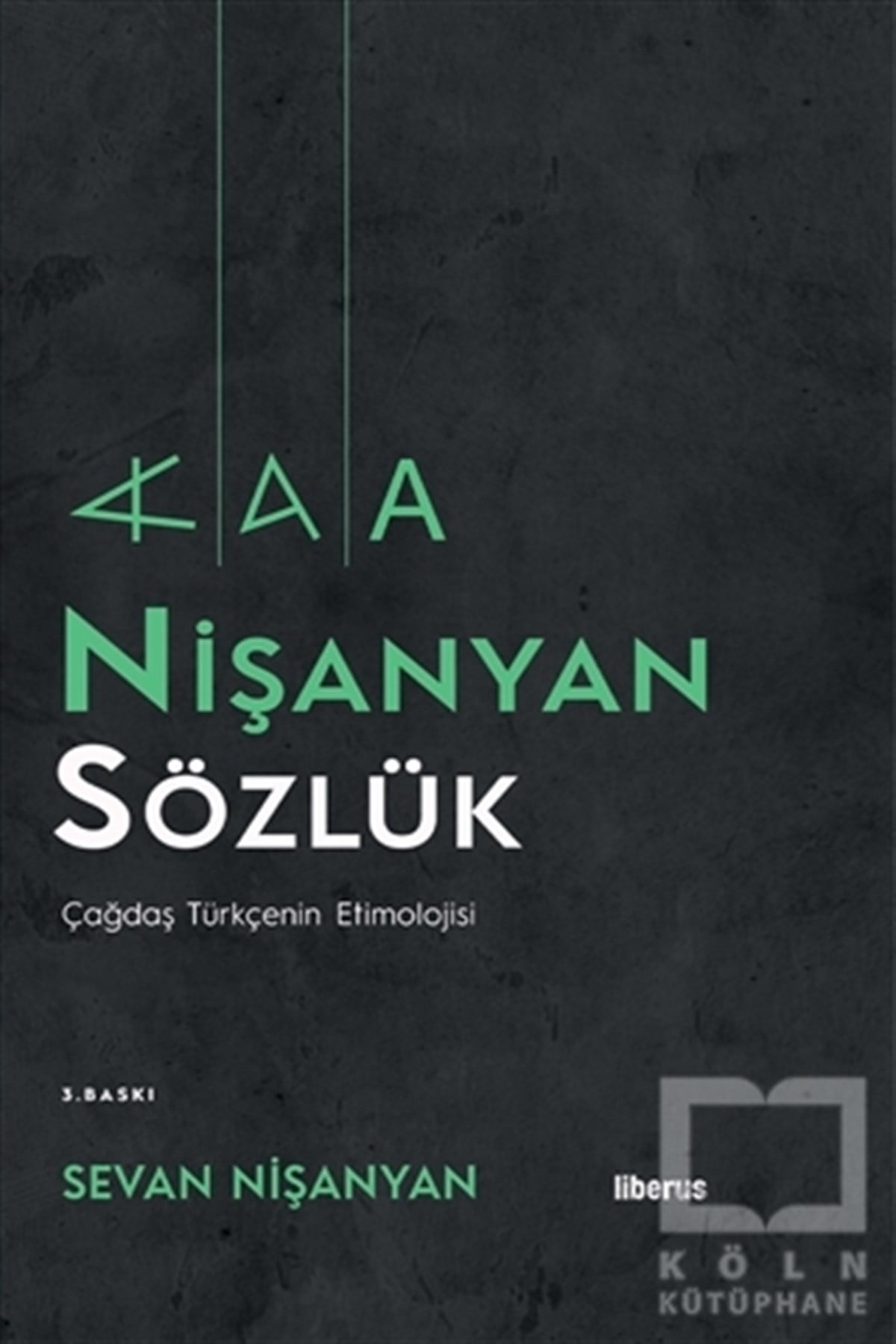 Sevan NişanyanSözlükler ve Konuşma KılavuzlarıNişanyan Sözlük (Ciltli)