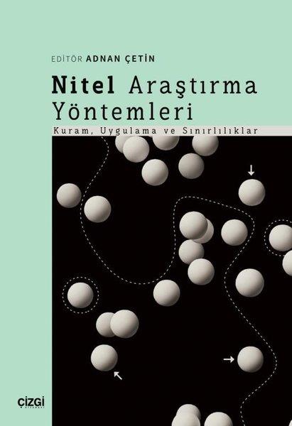 KolektifEğitimNitel Araştırma Yöntemleri: Kuram Uygulama ve Sınırlılıklar