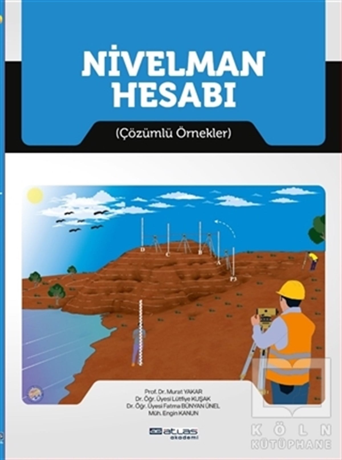 Murat YakarBilim ve Mühendislik KitaplarıNivelman Hesabı