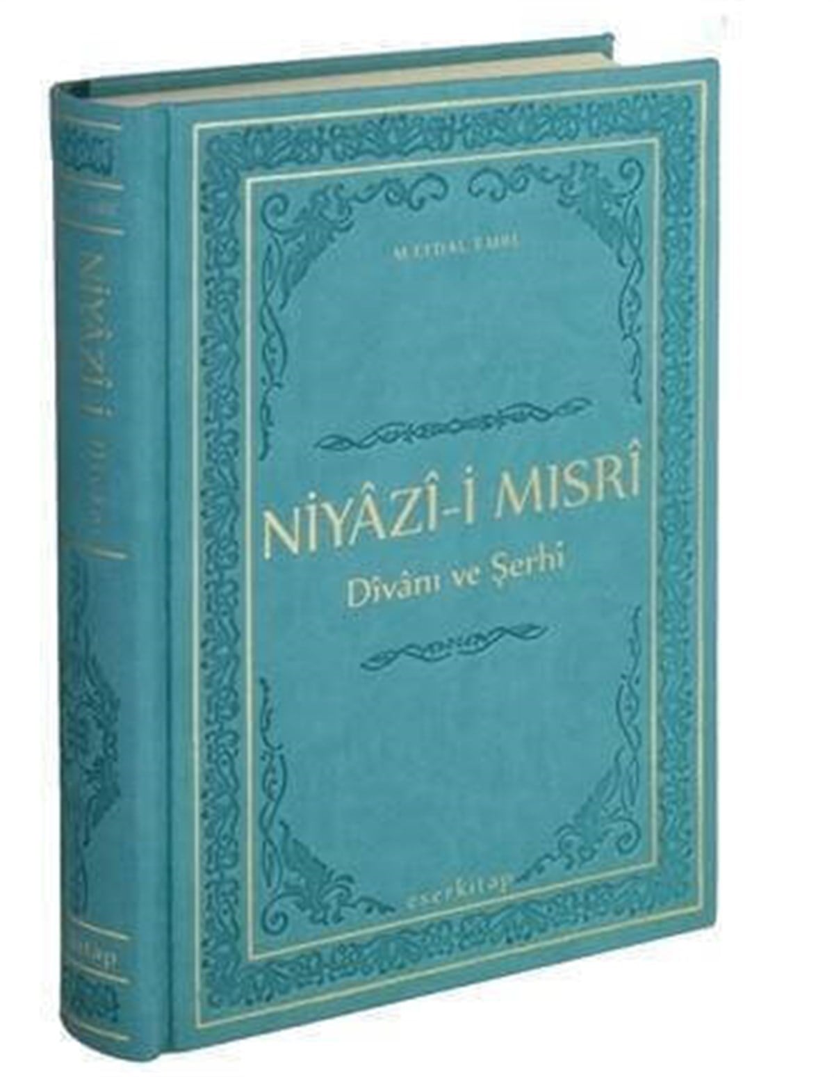 Niyazi-i Mısri Divanı ve Şerhi