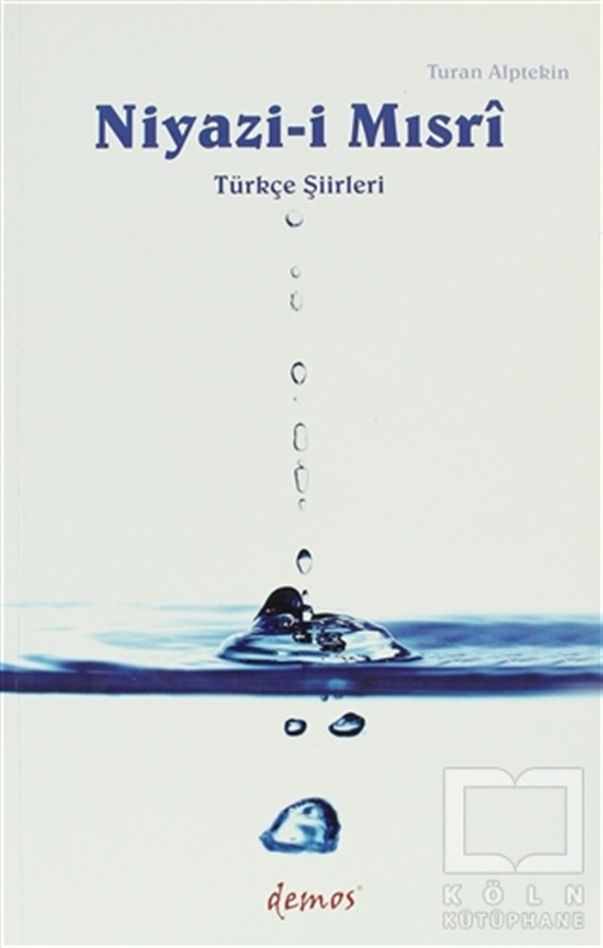 Turan AlptekinŞiirNiyazi-i Mısri