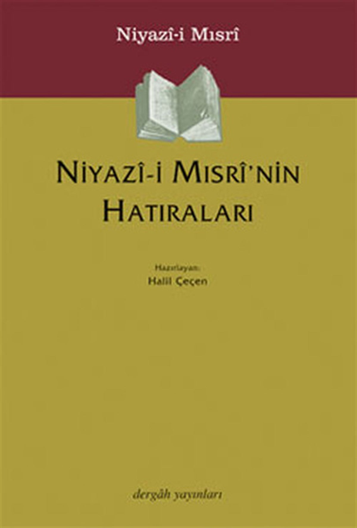 Halil ÇeçenTasavvuf KitaplarıNiyazi Mısri'nin Hatıraları