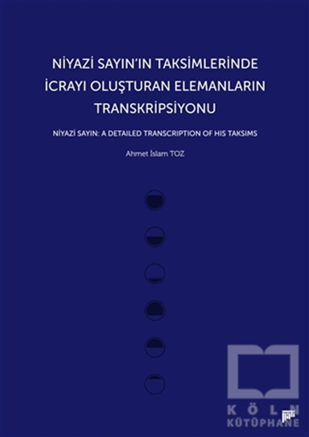 Niyazi Sayın’ın Taksimlerinde İcrayı Oluşturan Elemanların Transkripsiyonu