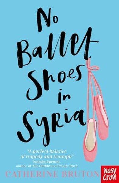 Catherine BrutonChildrenNo Ballet Shoes In Syrıa
