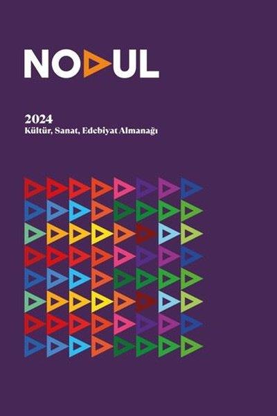 KolektifTürk Tarihi Araştırmaları KitaplarıNodul 2024 - Kültür Sanat Edebiyat Almanağı