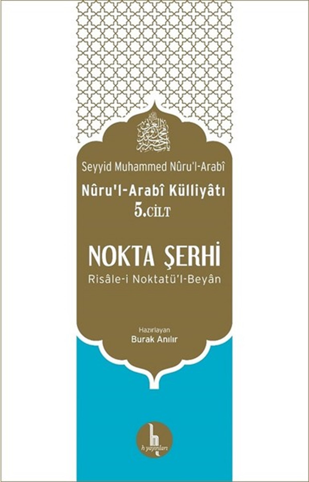 Seyyid Muhammed Nüru'l - ArabiTasavvuf KitaplarıNokta Şerhi Nuru'l-Arabi Külliyatı 5.Cilt