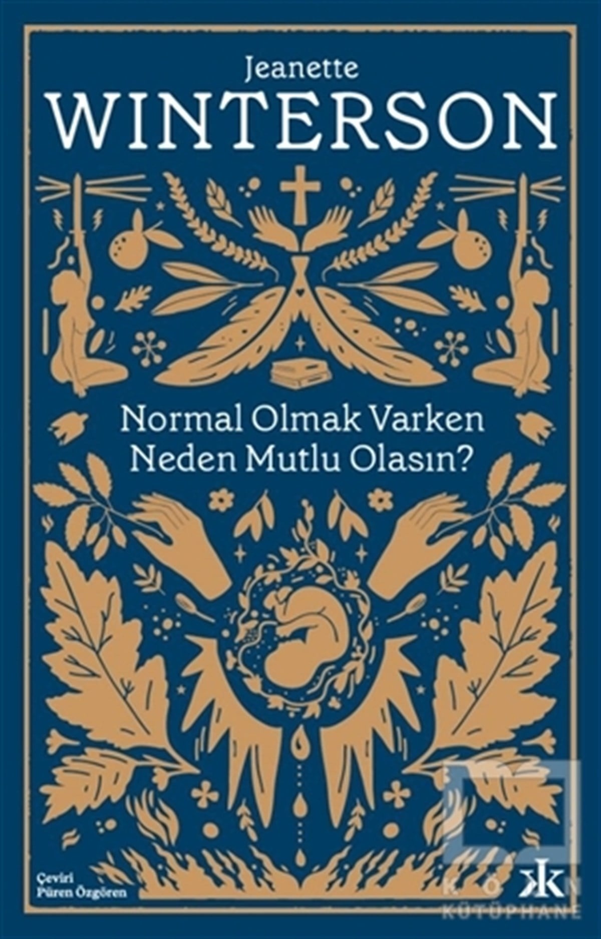 Jeanette WintersonTürkische RomaneNormal Olmak Varken Neden Mutlu Olasın?