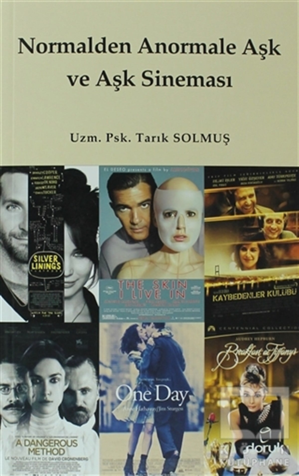 Tarık SolmuşFotoğraf, Sinema, TiyatroNormalden Anormale Aşk ve Aşk Sineması