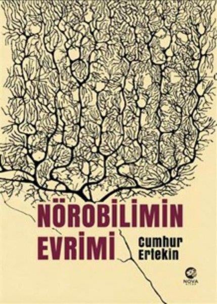 Cumhur ErtekinPopüler Bilim KitaplarıNörobilimin Evrimi
