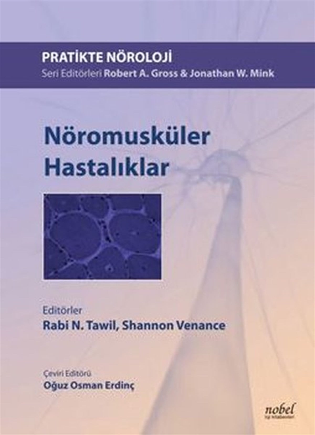 KolektifTıpNöromusküler Hastalıklar - Pratikte Nöroloji Serisi
