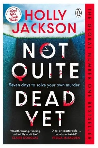 Holly JacksonMystery/Crime/ThrillerNot Quite Dead Yet