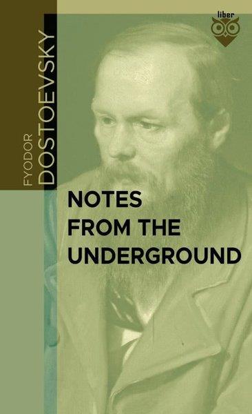 Fyodor Mihayloviç DostoyevskiClassicsNotes From The Underground