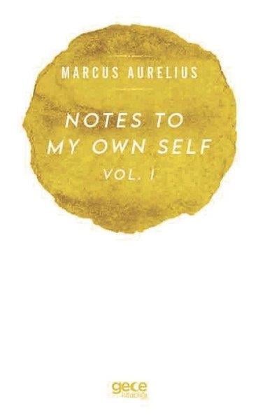 Marcus AureliusPhilosophyNotes to My Own Self - Vol 1