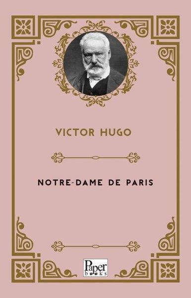 Victor HugoClassicsNotre - Dame de Paris