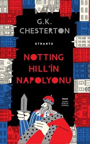 G. K. ChestertonDünya RomanNotting Hill'in Napolyonu