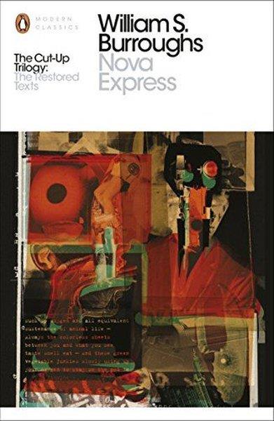 William S. BurroughsLiteratureNova Express : The Restored Text