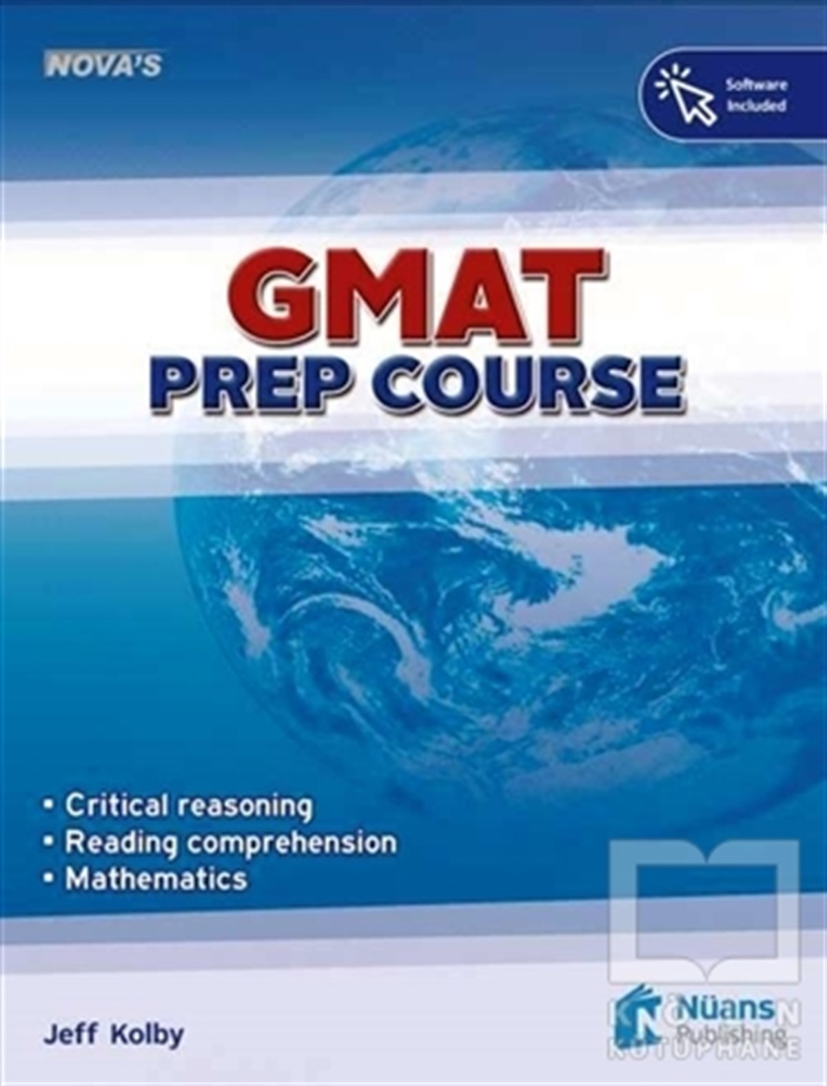 Jeff KolbyYabancı Dilde KitaplarNova’s GMAT Prep Course + Software