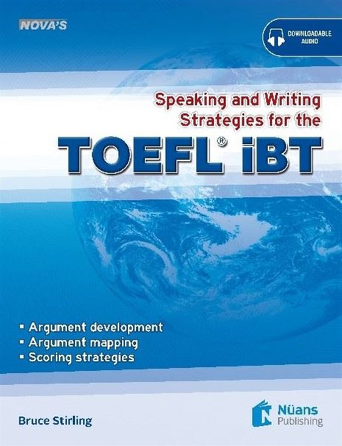 Bruce StirlingYDSNova's Speaking and Writing Strategies for the TOEFL İBT